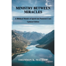 Ministry Between Miracles: A Biblical Model of Spirit-led Pastoral Care
