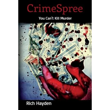 CrimeSpree: You can't kill murder