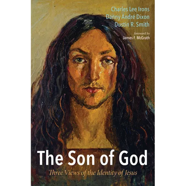 The Son of God: Three Views of the Identity of Jesus