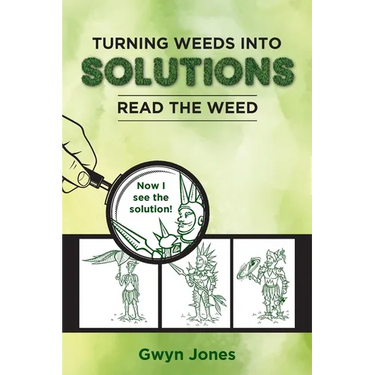 Turning Weeds Into Solutions: Read the Weed