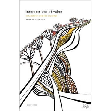 Intersections of Value: Art, Nature, and the Everyday