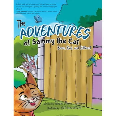 The Adventures of Sammy the Cat: Brave, Kind, and Different