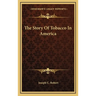 The Story Of Tobacco In America