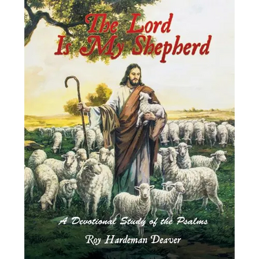 The Lord Is My Shepherd