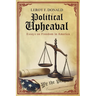 Political Upheaval: Essays on Freedom in America