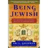 Being Jewish: The Spiritual and Cultural Practice of Judaism Today