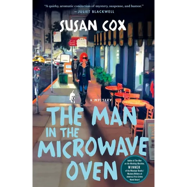 The Man in the Microwave Oven: A Mystery