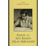 Essays on Ayn Rand's Atlas Shrugged