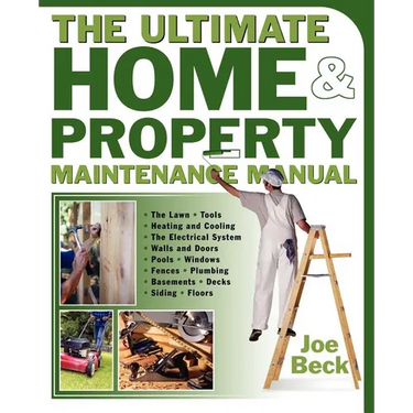 The Ultimate Home & Property Maintenance Manual