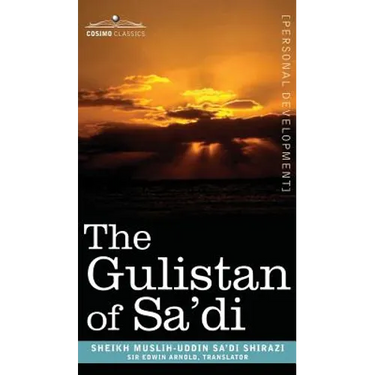 The Gulistan of Sa'di