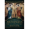 The Essential Guide to Archangels and Saints