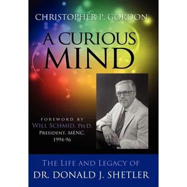 A Curious Mind: The Life and Legacy of Dr. Donald J. Shetler