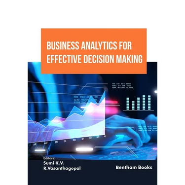 Business Analytics for Effective Decision Making