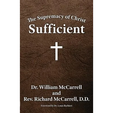 The Supremacy of Christ: Sufficient