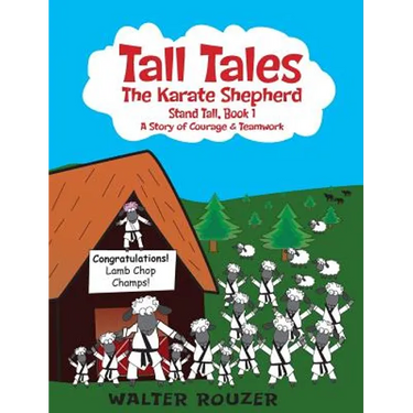 Tall Tales, The Karate Shepherd: Stand Tall, Book 1