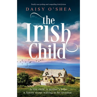 The Irish Child: Totally tear-jerking and compelling Irish fiction