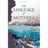 The Language of Mothers