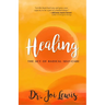 Healing: The Act of Radical Self-Care