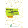 Emerging identities in virtual exchange