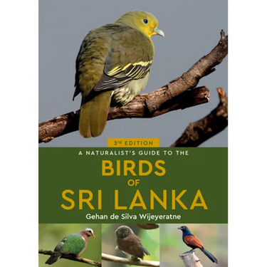 A Naturalist's Guide to the Birds of Sri Lanka