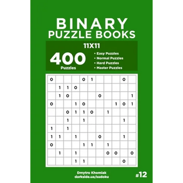 Binary Puzzle Books - 400 Easy to Master Puzzles 11x11 (Volume 12)