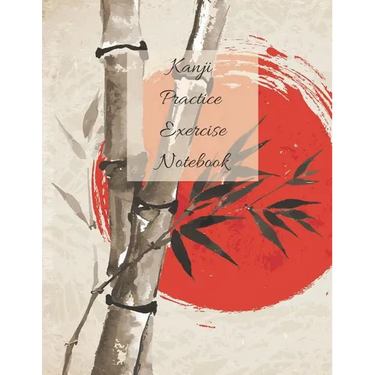 Kanji Practice Exercise Notebook: Beautiful Cover Japanese Writing Workbook 110 Pages Size 8.5 by 11