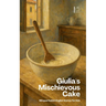 Giulia's Mischievous Cake: Bilingual Italian-English Stories for Kids