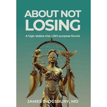 About Not Losing: A high-stakes trial. Life's purpose found.