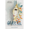 Grateful: In Love with My Messy Beautiful Life