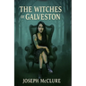 The Witches of Galveston