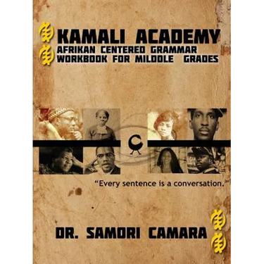 Kamali Academy: Afrikan Centered Grammar Workbook for Middle Grades