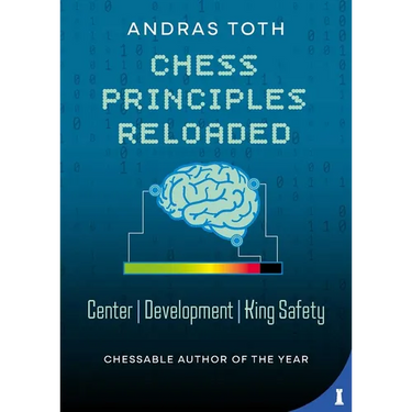 Chess Principles Reloaded: Center - Development - King Safety