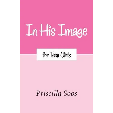 In His Image for Teen Girls