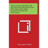 The Commentaries Of Sir William Blackstone On The Laws And Constitution Of England