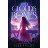 Amid Clouds and Bones