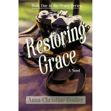 Restoring Grace: Book One in the Grace Series