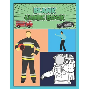 Blank Comic Book: Rescue Worker Theme for Boys, Make your own Comics - Astronaut, Police, Firefighter