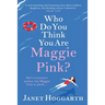 Who Do You Think You Are Maggie Pink