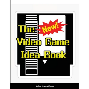 The New Video Game Idea Book