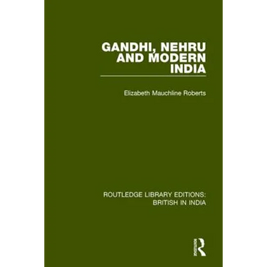 Gandhi, Nehru and Modern India