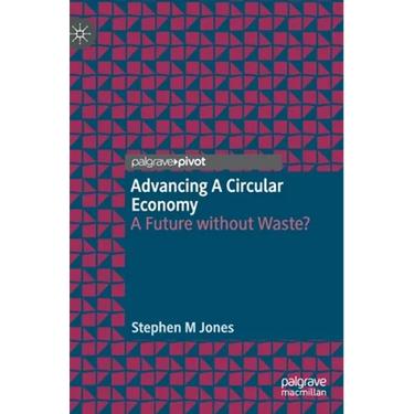 Advancing a Circular Economy: A Future Without Waste?