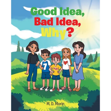 Good Idea, Bad Idea, Why?