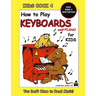 How to Play Keyboards for Kids - Kids Book 4 New Edition