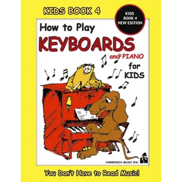 How to Play Keyboards for Kids - Kids Book 4 New Edition