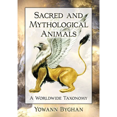 Sacred and Mythological Animals: A Worldwide Taxonomy