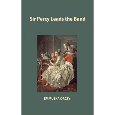 Sir Percy Leads the Band