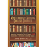 Mysteriously Missing College Courses: Important Information That is Nearly Never Covered in a University or College Course