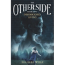 The Other Side Disembodied Living: A Supernatural Thriller