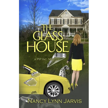 The Glass House: A PIP Inc. Mystery