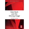 Kate Bush and the Moving Image